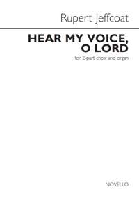Rupert Jeffcoat: Hear My Voice, O Lord