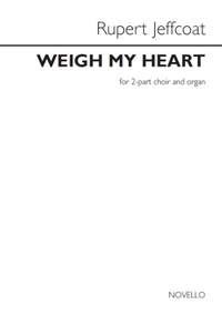 Rupert Jeffcoat: Weigh My Heart