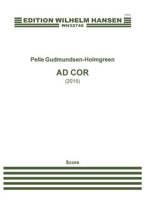 Pelle Gudmundsen-Holmgreen: Ad Cor