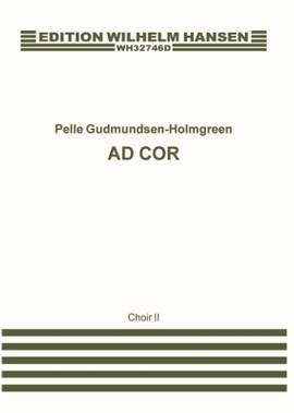 Pelle Gudmundsen-Holmgreen: Ad Cor
