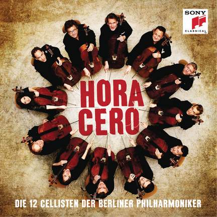 Hora Cero: Die 12 Cellisten der Berliner Philharmoniker