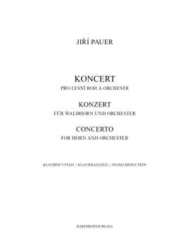 Pauer, Jirí: Concerto for Natural horn and Orchestra