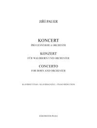 Pauer, Jirí: Concerto for Natural horn and Orchestra