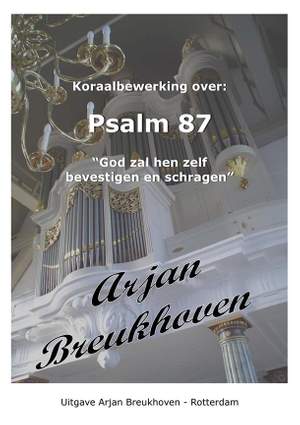 Arjan Breukhoven: Koraalbewerking over Psalm 87