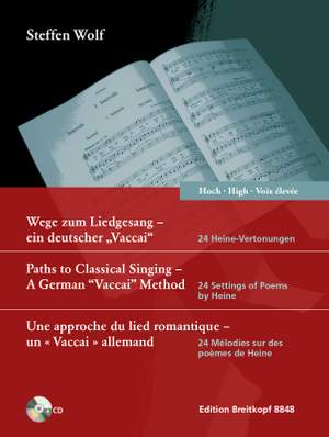 Steffen Wolf: Paths to Classical Singing – A German “Vaccai” Method High Voice)