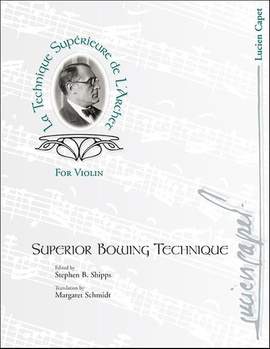 Lucien Capet: Superior Bowing Technique