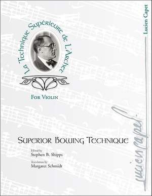 Lucien Capet: Superior Bowing Technique