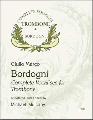 Giulio Marco Bordogni: Complete Vocalises for Trombone