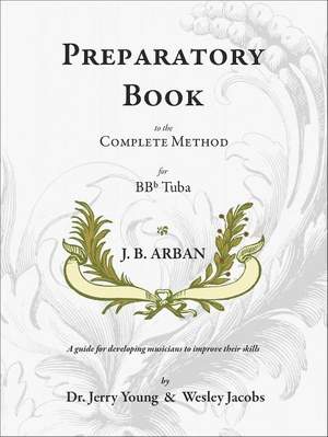 Jean-Baptiste Arban: Preparatory Book to Arban Complete Method Bb Tuba