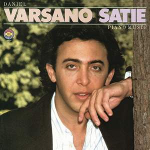 Daniel Varsano Plays Satie Piano Music