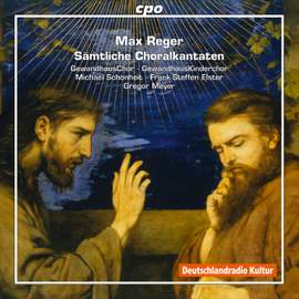 Reger: Complete Chorale Cantatas