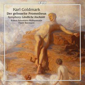 Goldmark: Prometheus Bound Overture & Rustic Wedding Symphony Product Image