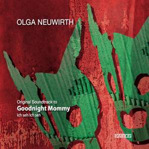 Neuwirth, O: Goodnight Mommy (OST)
