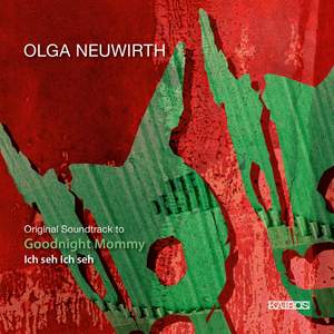 Neuwirth, O: Goodnight Mommy (OST)