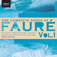 Fauré: The Complete Songs, Vol. 1