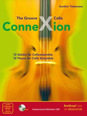 Tiedemann, Gunther: The Groove Cello Connection (mit CD ROM)