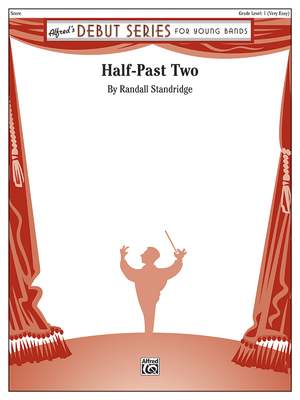 Randall Standridge/Randall D. Standridge: Half-Past Two
