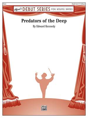 Edward Kennedy: Predators of the Deep