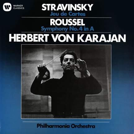 Stravinsky: Jeu de Cartes & Roussel: Symphony No. 4