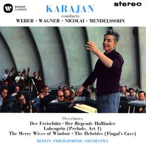 Karajan conducts Weber, Wagner, Nicolai & Mendelssohn