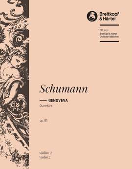 Schumann, Robert: Genoveva-Ouvertüre op. 81