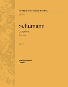 Schumann, Robert: Genoveva-Ouvertüre op. 81