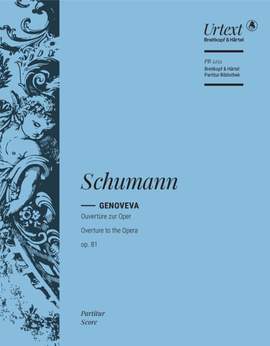 Schumann, Robert: Genoveva-Ouvertüre op. 81