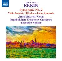 Erkin: Symphony No. 2 & Violin Concerto