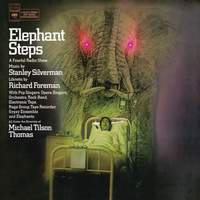 Elephant Steps: A Fearful Radio Show (1973 Studio Cast Recording)