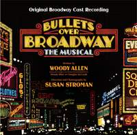 Bullets Over Broadway (Original Broadway Cast Recording)