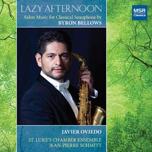 Lazy Afternoon: Salon Music for Classical Saxophone and Orchestra