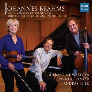 Johannes Brahms: Viola Sonatas Op. 120, Nos. 1 & 2; Trio, Op. 114