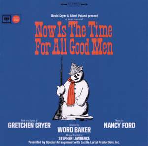 Now Is the Time for All Good Men (Original Off-Broadway Cast Recording)