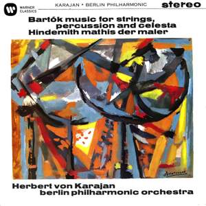 Bartok: Music for Strings, Percussion and Celesta & Hindemith: Mathis der Maler