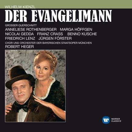 Kienzl: Der Evangelimann: highlights