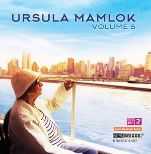Music of Ursula Mamlok Volume 5