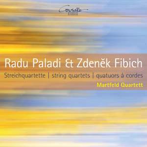 Fibich & Paladi: String Quartets