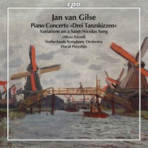 Jan van Gilse: Piano Concerto & Variations on a Saint-Nicolas Song
