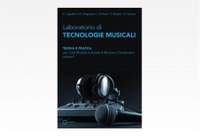 Laboratorio Di Tecnologie Musicali - Teoria E Pratica Per I Licei Musicali, Le Scuole Di Musica E I Conservatori - Volume 1