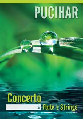 Blaz Pucihar: Concerto for Flute and Strings