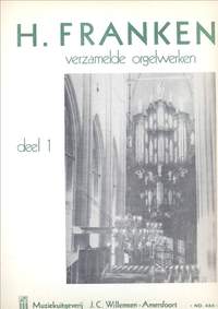 H. Franken: Verzamelde Orgelwerken 1