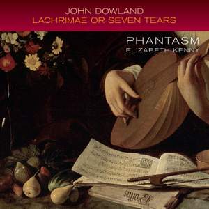 Dowland: Lachrimae, or Seaven Teares