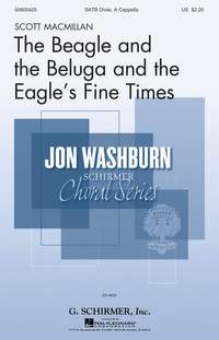 Scott Macmillan: Beagle and the Beluga and the Eagle's Fine Times