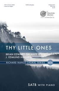 Brian Edward Galante_J. Edmund Hughes: Thy Little Ones (SATB)
