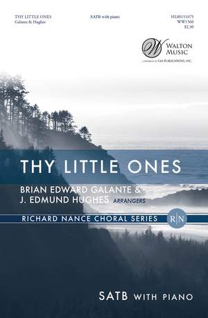 Brian Edward Galante_J. Edmund Hughes: Thy Little Ones (SATB)