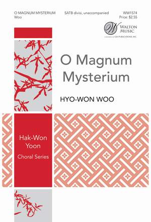 Hyo-Won Woo: O Magnum Mysterium