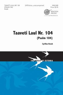 Cyrillus Kreek: Taaveti laul Nr. 104 (Psalm 104)
