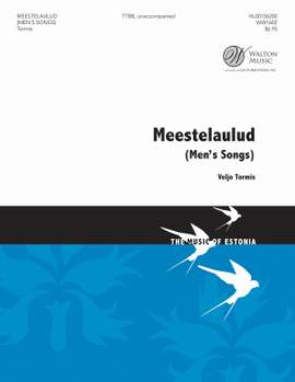 Veljo Tormis: Meestelaulud (Men's Songs)