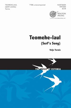 Veljo Tormis: Teomehe-laul (Serf's Song)