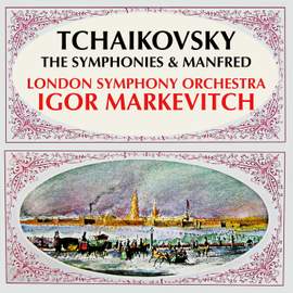Tchaikovsky: The Symphonies & Manfred